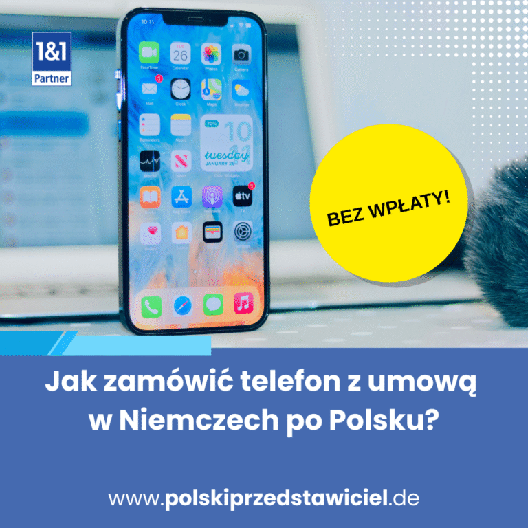 Jak zamówić telefon z umową w Niemczech po Polsku?
