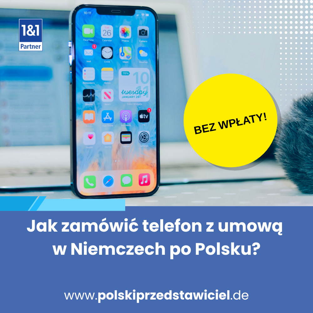 Jak zamówić telefon z umową w Niemczech po Polsku?