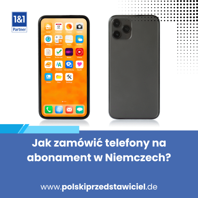 Jak zamówić telefony na abonament w Niemczech?